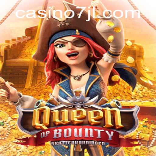 Queen of Bounty: Embark on a Pirate Adventure with 7JL